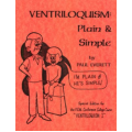 Ventriloquism Plain and Simple by Paul Everett Ventriloquism Plain and Simple by Paul Everett