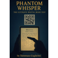 Phantom Whisper by Tommaso Guglielmi Phantom Whisper by Tommaso Guglielmi