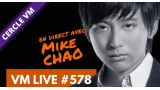 VM Live #578 Mike Chao