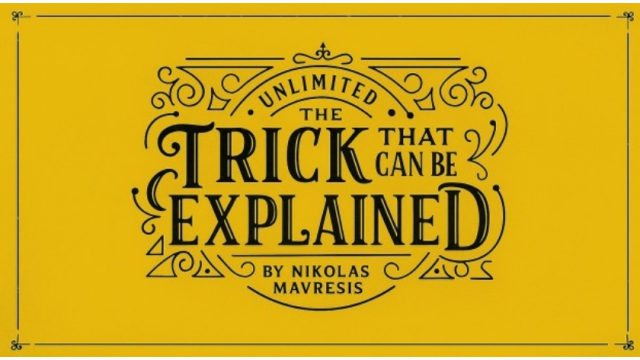The Trick That Can Be Explained by Nikolas Mavresis - Card Tricks