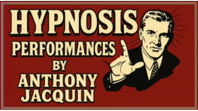 Anthony Jacquin - Hypnosis Performances - 2025