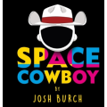 Josh Burch – Space Cowboy Josh Burch – Space Cowboy