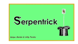 Quique Marduk and Willy Peralta – Serpentrick 