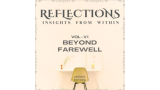 Reflections Vol VI : Beyond Farewell by Abhinav Bothra
