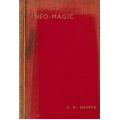 Neo-Magic by S. H. Sharpel Neo-Magic by S. H. Sharpel