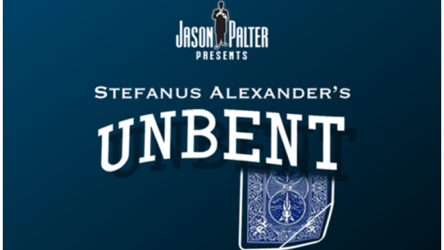 Stefanus Alexander’s Unbent by Jason Palter - Card Tricks