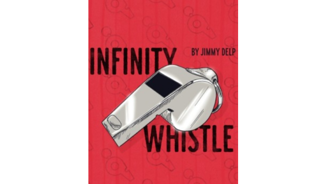 Infinity Whistle by Jimmy Delp - Stage Magic