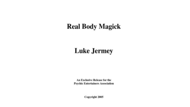Real Body Magick by Luke Jermay - Magic Ebooks