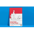 Good Tricks for Bad People by Kevin Ho and Harapan Ong Good Tricks for Bad People by Kevin Ho and Harapan Ong