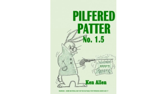 Pilfered Patter 1.5 by Ken Allen - Magic Ebooks