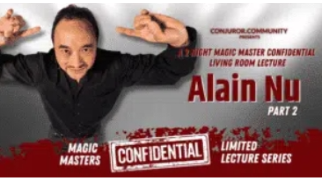 Magic Masters Confidential: Alain Nu Part 2 - 2025