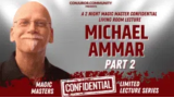 Magic Masters Confidential: Michael Ammar Part 2