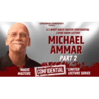 Magic Masters Confidential: Michael Ammar Part 2
