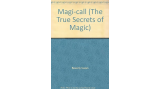 Beverly Suzan - Completely Magi-Call, a Study of the Magician's Art