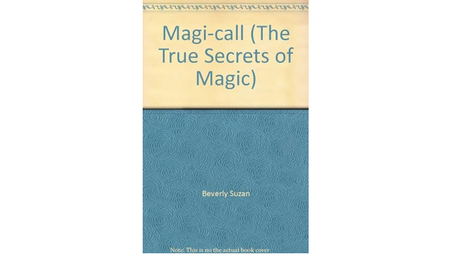 Beverly Suzan - Completely Magi-Call, a Study of the Magician's Art - Magic Ebooks
