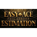 Easy Ace Estimation by Paul Gordon Easy Ace Estimation by Paul Gordon