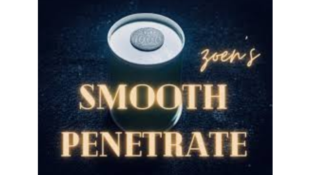 Zoen's - Smooth penetrate - Magic DVDs