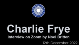 Charlie Frye - The Magic Circle (19th December 2022)