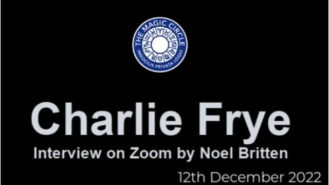 Charlie Frye - The Magic Circle (19th December 2022) - Magic DVDs