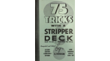 75 Tricks with a Stripper Deck by Al Stevenson