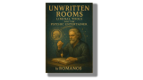 Unwritten Rooms Liminal Tools for the Psychic Entertainer by Romanos