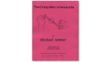 The Crazy Man's Handcuffs by Michael Ammar