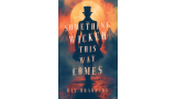 Something Wicked This Way Comes Book Test by Josh Zandman Something Wicked This Way Comes Book Test by Josh Zandman