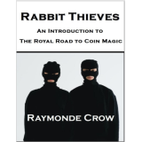 Rabbit Thieves – an introduction to the royal road to coin magic