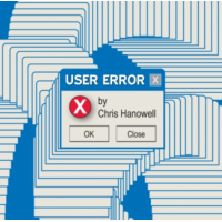 User Error by Chris Hanowell