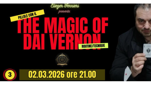 UMI Project Live Conference – THE MAGIC OF DAI VERNON (Studiando Dai Vernon) – Lesson 3 (March 3, 2026) (Incontri Magici) - 2026