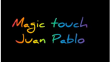 The Magic Touch by Juan Pablo