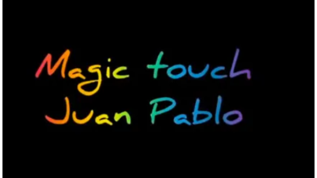 The Magic Touch by Juan Pablo - 2026 The Magic Touch by Juan Pablo - 2026