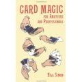 Card Magic for Amateurs and Professionals by Bill Simon
