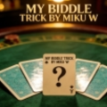 My Biddle Trick By Miku W