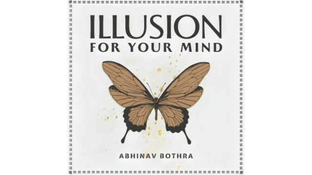 Illusion For Your Mind by Abhinav Bothra - 2026 Illusion For Your Mind by Abhinav Bothra - 2026