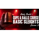 Cups and Balls Course Lesson 2 by Andy Smith Cups and Balls Course Lesson 2 by Andy Smith