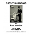 Cathy Shadows PIMP by Cathy Shadows & Paul Voodini Cathy Shadows PIMP by Cathy Shadows & Paul Voodini