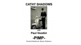 Cathy Shadows PIMP by Cathy Shadows & Paul Voodini