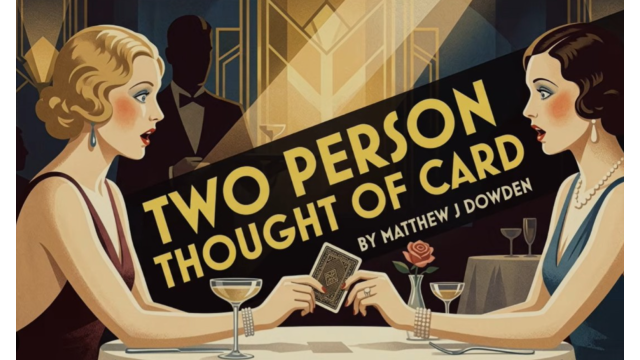 Unlimited Sneak Peek ft Two Person Thought of Card by Matthew J Dowden - Card Tricks