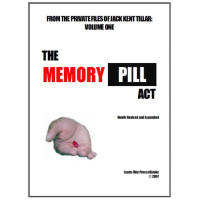 Jack Kent Tillar – The Memory Pill Act Jack Kent Tillar – The Memory Pill Act