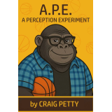 A.P.E.- A Perception Experiment by Craig Petty