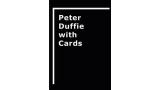 Peter Duffie with Cards by Peter Duffie