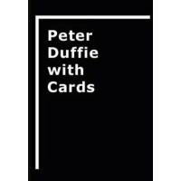 Peter Duffie with Cards by Peter Duffie