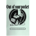 Out of your Pocket by Merlyn T. Shute Out of your Pocket by Merlyn T. Shute