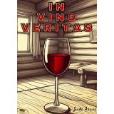 Jake Keane – In Vino Veritas