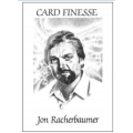 Card finesse Vol.1 by Jon Racherbaumer Card finesse Vol.1 by Jon Racherbaumer