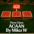 Three Clues ACAAN By Miku W