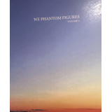 Jared Kopf – We Phantom Figures Jared Kopf – We Phantom Figures
