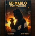 Ed Marlo 40 Years Later by Randy Wakeman and Kevin Kelly