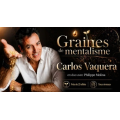 Graines De Mentalisme by Carlos Vaquera Graines De Mentalisme by Carlos Vaquera